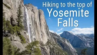 Yosemite Falls & Yosemite Point Hike (4K)