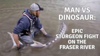 How to Catch Massive Sturgeon in the Fraser River