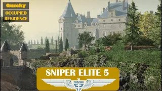 Sniper Elite 5: Occupied Residence - Mission 2 | Quicky Challenge