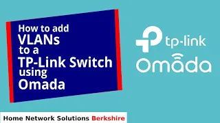 How to ads VLANs to a TP Link switch using Omada (3rd Party Router)