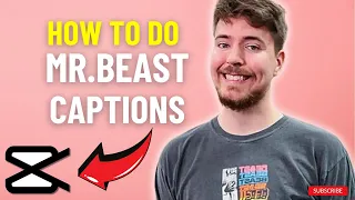 How To Do MR BEAST Captions using CapCut - Full Guide
