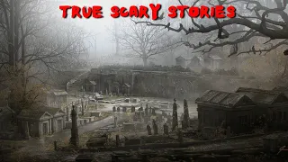 4 True Scary Stories to Keep You Up At Night (Vol. 53)