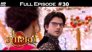Tu Aashiqui - Full Episode 30 - With English Subtitles