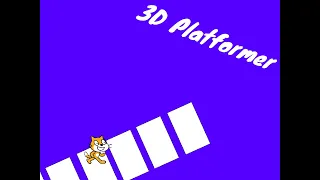 How To Make A 3D Platformer In Scratch