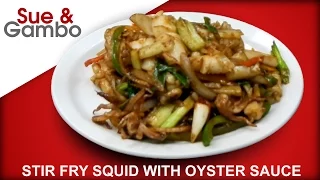 Stir Fry Squid with Oyster Sauce