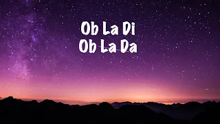 Ob la di Ob La Da ( Lyrics ) --- The Beatles
