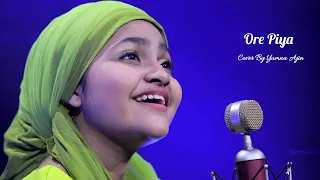 Ore Piya Cover By Yumna Ajin