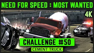 NFS Most Wanted Remastered 4K - Challenge #50 - Cement Truck