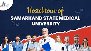 Hostel tour of Samarkand State Medical University | Axis Institutes