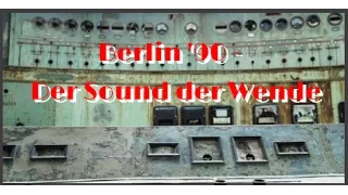 Berlin ´90 - Der Sound der Wende