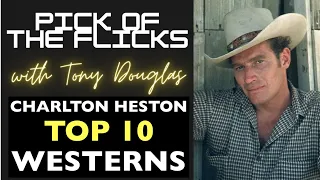 Charlton Heston Top 10 Westerns