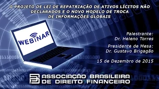 O PROJETO DE LEI DE REPATRIAÇÃO DE ATIVOS LÍCITOS NÃO DECLARADOS E O NOVO MODELO DE TROCA DE INFORMA