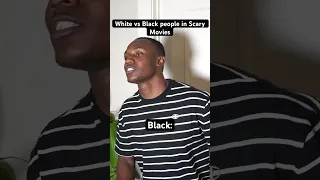 White vs Black people in Scary Movies| Part 5 #shorts