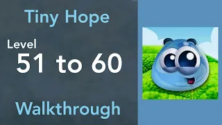 Tiny Hope Level 51 to 60