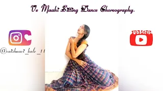 Ve Maahi Sitting Dance Cover | Deedar Kaur | Kesari | Vibingwithvaish