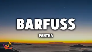 PANTHA - BARFUSS [Lyrics]
