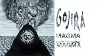 Gojira - Magma (Official Audio)