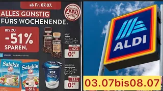 Aldi Werbung Prospekt, Angebote gültig von03bis08.07