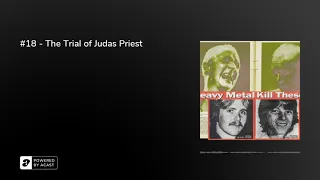 #18 - The Trial of Judas Priest