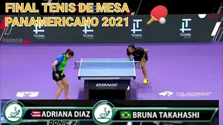 Adriana Díaz vs Bruna Takahashi - Final Panamericano 2021