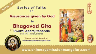 Assurances given by God in Bhagavad Gita - Day 05/07 by Sw Aparajitananda, Chinmaya Mission Chicago.