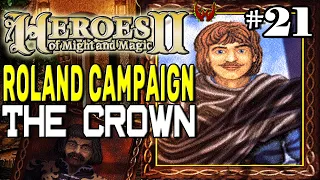 Heroes of Might & Magic 2 Let's Play! Part 21 | Roland | The Crown