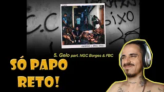 5. Djonga - Gelo pt. NGC Borges & FBC / REAÇÃO GRANA MC