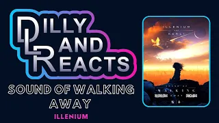 DillyLandReacts - Illenium - Sound of Walking Away ft. Kerli