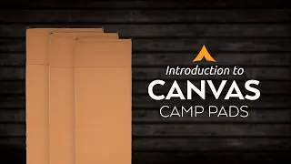 Introduction to the Canvas Camp Pads
