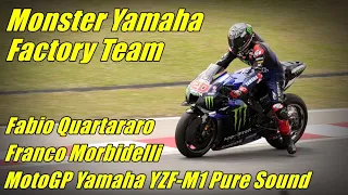 MotoGP Monster Factory Yamaha - Fabio Quartararo & Franco Morbidelli - YZR-M1 Pure sound