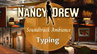 Typing Ambience of the Nancy Drew Games Soundtrack | Music to Study / Work to