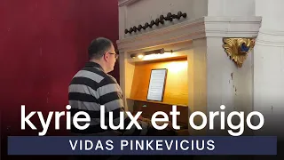 Vidas Pinkevicius - Meditation on Kyrie Lux et Origo, Op. 259 | VU Aula Parva