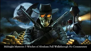 Midnight Mysteries 5 Witches of Abraham Full Walkthrough No Commentary