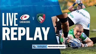 🔴 LIVE REPLAY | Saracens v Leicester | Round 4 Game of the Week | Gallagher Premiership Rugby