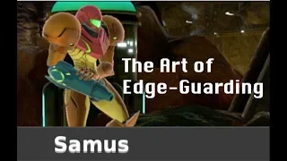 Samus Smash Ultimate: The Art of Edge-Guarding