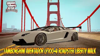 GTA San Andreas Lamborghini Aventador LP700-4 Roadster Liberty Walk + Sound Mod