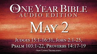 May 2 - One Year Bible Audio Edition