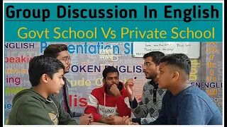 Government School Versus Private School | Group Discussion | Group Discussion in English