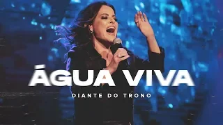 DIANTE DO TRONO | OUTRA VEZ | 03 | ÁGUA VIVA | CLIPE OFICIAL