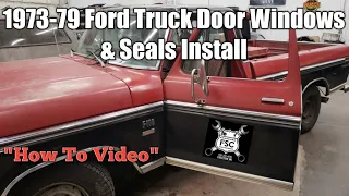 1973-79 Ford Truck Door Windows And Seals Install