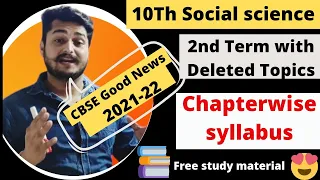 Social science 2nd Term Chapter wise Syllabus 2021 2022 | Detail analysis class 10Th cbse |