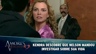 Amores Verdadeiros - Nelson manda Salviano investigar a vida de Kendra e ele a ameaça