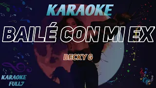 Becky G – Bailé Con Mi Ex (Karaoke/Instrumental)