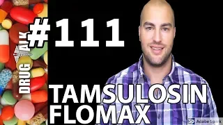 TAMSULOSIN (FLOMAX) - PHARMACIST REVIEW - #111