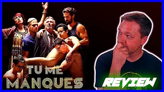 TU ME MANQUES (I Miss You) - Movie Review