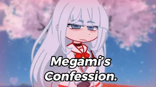 []Megami’s Confession.[]Yansim AU[]Megami x Ayano[]