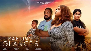 PARTING GLANCES (FULL MOVIE) - GEORGINA IBEH, UJU OKOLI, OKEY UZOESHI | 2023 LATEST NOLLYWOOD MOVIE