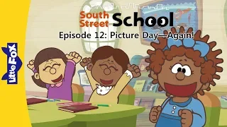 South Street School 12 | Picture Day—Again! | School | Little Fox | Bedtime Stories