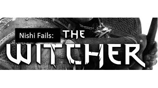 Nishi Fails: The Witcher Neutral Choices Part 11: Party