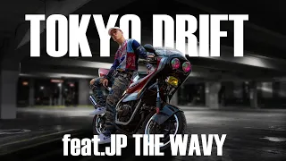 TOKYO DRIFT feat. JP THE WAVY (tkiku Remix)